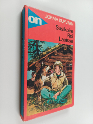 Jorma Kurvinen : Susikoira Roi Lapissa