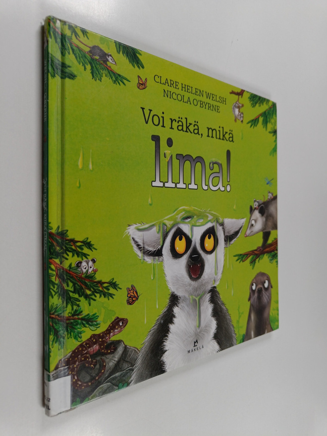Clare Helen Welsh : Voi räkä, mikä lima!
