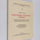 Jorma Laulaja : Kultaisen säännön etiikka : Lutherin sosi... - pikkukuva 1