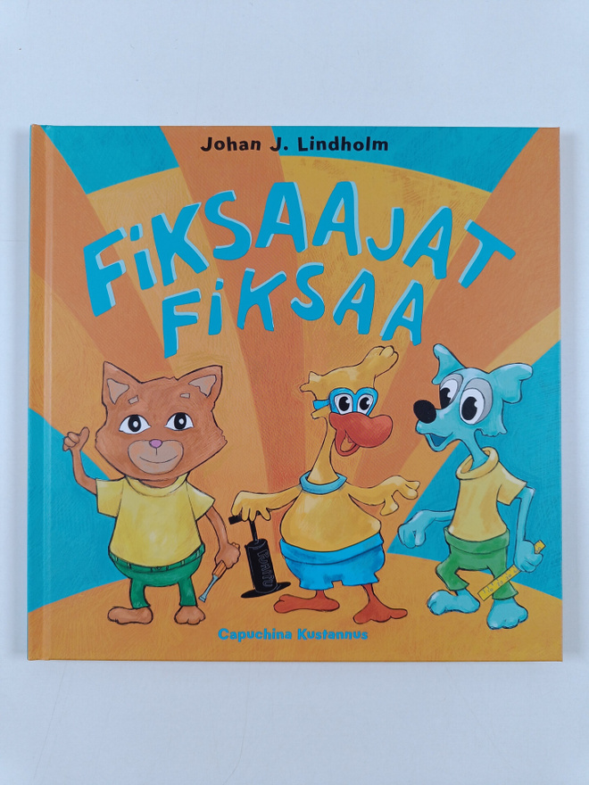 Johan J. Lindholm : Fiksaajat fiksaa