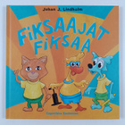 Johan J. Lindholm : Fiksaajat fiksaa - pikkukuva 1