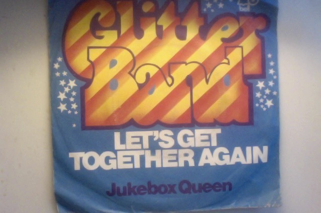 GLITTER BAND :: LET'S GET TOGETHER AGAIN :: VINYYLI  7" 1974