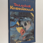 Ilpo Tuomarila : Taulahäntä ja kivenhakkaaja - pikkukuva 1