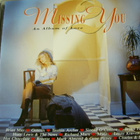 MISSING YOU - AN ALBUM OF LOVE ( CD ) - pikkukuva 1