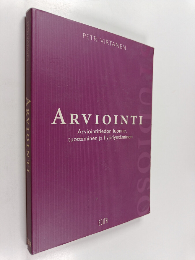 Petri Virtanen : Arviointi : arviointitiedon luonne, tuot...