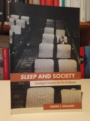Sleep and Society - Simon J. Williams - Routledge