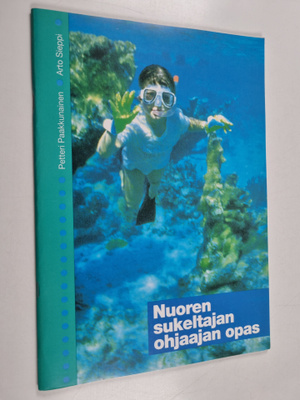 Petteri Paakkunainen : Nuoren sukeltajan ohjaajan opas