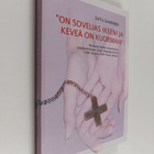 Satu Saarinen : On sovelias ikeeni ja keveä on kuormani :... - pikkukuva 1