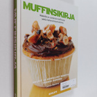 Johan Åkerberg : Muffinsikirja : herkullisia muffinseja j... - pikkukuva 1