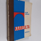 Allan Sinisalo : Kaarisilta : runoja - pikkukuva 1