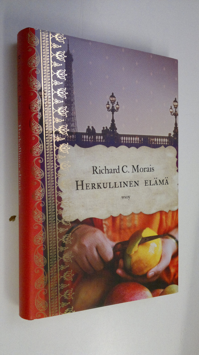 Richard C. Morais : Herkullinen elämä
