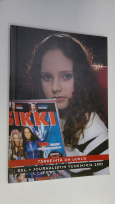 Tärkeintä on lukija : SAL journalistin vuosikirja 2005