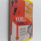 Jayne Anne Phillips : Kiuru ja termiitti - pikkukuva 1