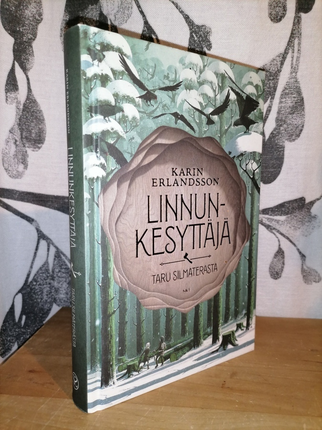Karin Erlandsson - Linnunkesyttäjä - Taru silmäterästä