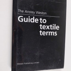 H. Anstey : Guide to textile terms - pikkukuva 1
