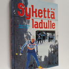 Heikki Kantola ym. : Sykettä ladulle (signeerattu, tekijä... - pikkukuva 1