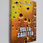 Nina Peura : Kultasadetta - pikkukuva 1