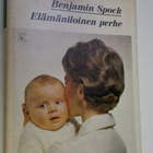 Benjamin Spock : Elämäniloinen perhe : Opas onnelliseen p... - pikkukuva 1