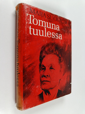 Maija Suova : Tomuna tuulessa : toivioretki aikojen taa