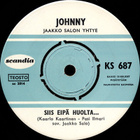 JOHNNY - SIIS EIPÄ HUOLTA - 7" - pikkukuva 4