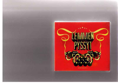 Lemmen Pyssyt - Lemmen Pyssyt (UUSI MUOVEISSA)