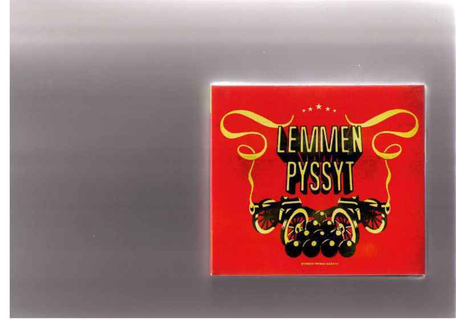 Lemmen Pyssyt - Lemmen Pyssyt (UUSI MUOVEISSA)