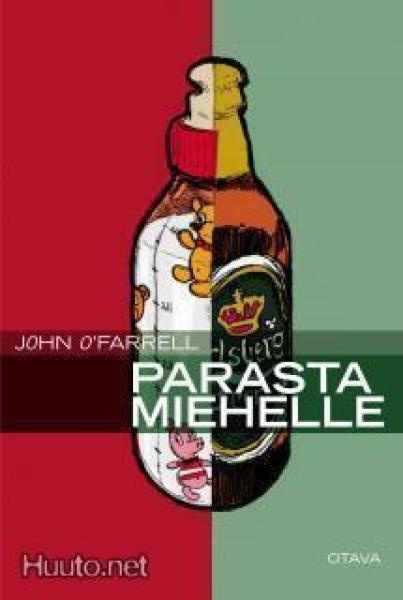 John O`Farrell: Parasta miehelle  1p. (Kovakantinen)