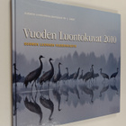 Vuoden luontokuvat 2010 : Suomen luonnon vuodenkierto - pikkukuva 1