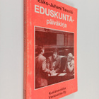 Esko-Juhani Tennilä : Eduskuntapäiväkirja - pikkukuva 1