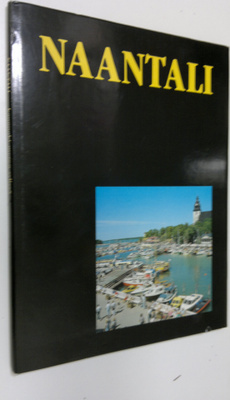 Naantali : kaupunki meren sylissä