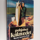 Teuvo Hahl-Marjokorpi : Pohjoiset kalavedet : Ruotsi, Suo... - pikkukuva 1