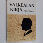 Väinö Vaara : Valkealan kirja - pikkukuva 1