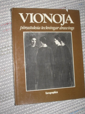 Vionoja : piirustuksia = teckningar = drawings