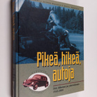 Tielaitos : Pikeä, hikeä, autoja : tiet, liikenne ja yhte... - pikkukuva 1
