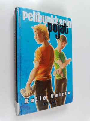 Kalle Veirto : Pelibunkkerin pojat