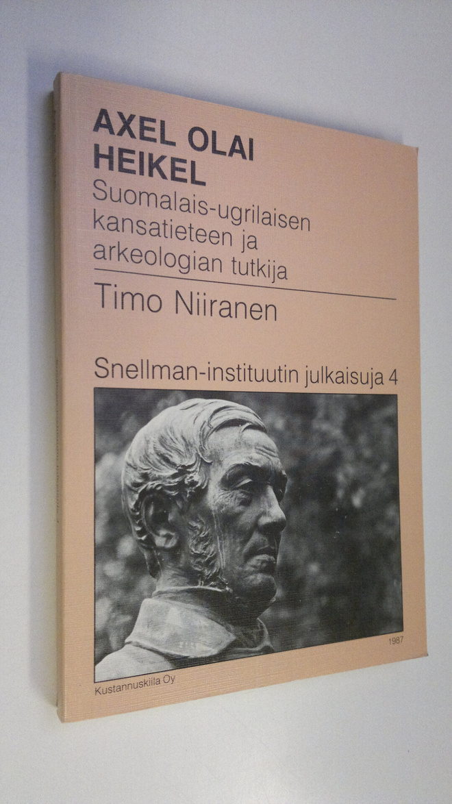 Timo Niiranen : Axel Olai Heikel : suomalais-ugrilaisen k...