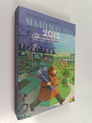 Maailman tila 2012 : kohti kestävää hyvinvointia : raport...