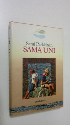 Sami Parkkinen : Sama uni
