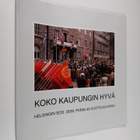 Tero Tuomisto : Koko kaupungin hyvä : Helsingin sos. dem.... - pikkukuva 1