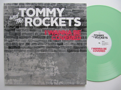 Tommy And The Rockets I Wanna Be Covered LP Vihreä