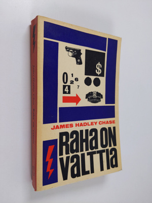 James Hadley Chase : Raha on valttia