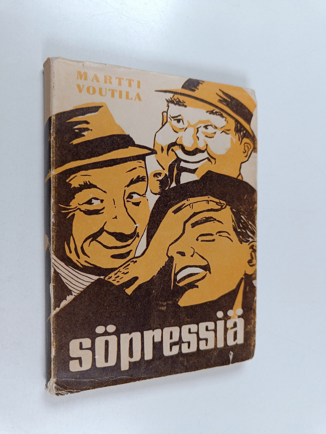 Martti Voutila : Söpressiä, kasku kiertää Savonmaata