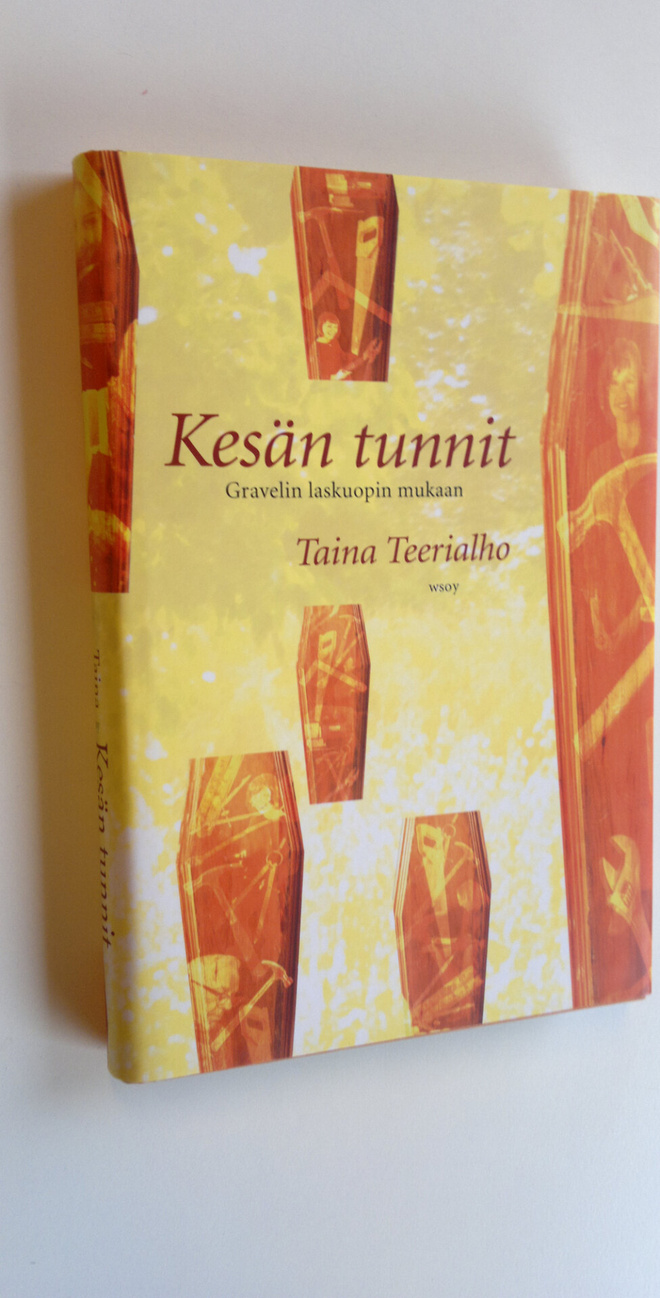 Taina Teerialho : Kesän tunnit : Gravelin laskuopin mukaan
