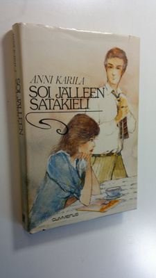 Anni Karila : Soi jälleen satakieli