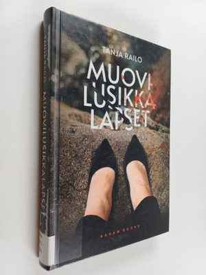 Tanja Railo : Muovilusikkalapset