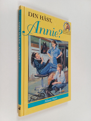Alison Hart : Din häst, Annie?