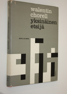 Walentin Chorell : Yksinäinen etsijä