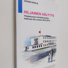 Juhani Kivelä : Hiljainen hälytys : yhteiskunnan häiriöti... - pikkukuva 1