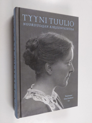Tyyni Tuulio : Nuoruusajan kirjeenvaihtoa