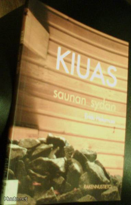 Erkki Helamaa: KIUAS - saunan sydän (Sis.pk:t)